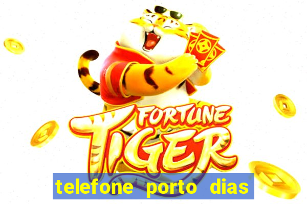 telefone porto dias marcar consulta